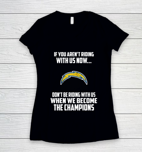 NFL Los Angeles Chargers Football We Become The Champions Women's V-Neck T-Shirt