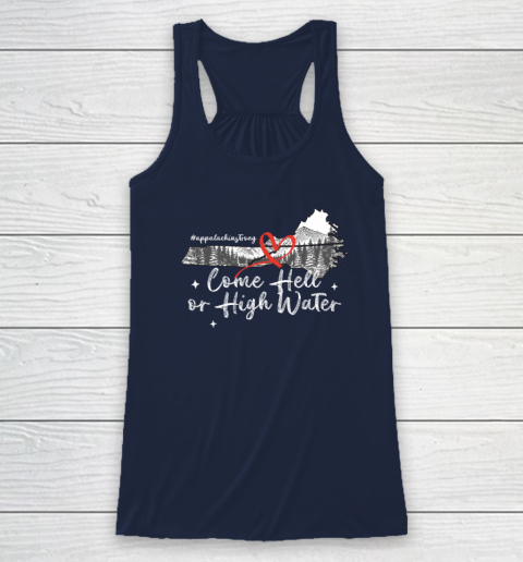 Appalachia Strong Come Hell Or High Water Mountain NC VN TN Racerback Tank 5