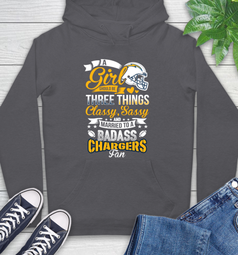 San Diego Chargers NFL Football A Girl Should Be Three Things Classy Sassy And A Be Badass Fan Hoodie 7