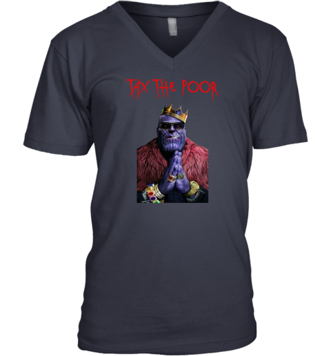 Tax The Poor Thanos V-Neck T-Shirt – TeeHent