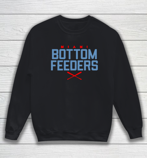 Miami Bottom Feeders Sweatshirt