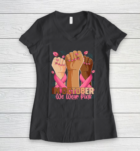 In October We Wear Pink Breast Cancer Awareness Month Women's V-Neck T-Shirt 4