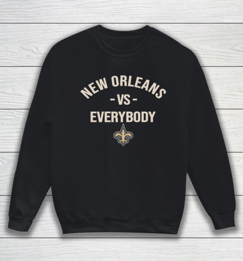 New Orleans Saints Vs Everybody Sweatshirt