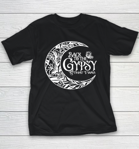 Back To The Gypsy That I Was Youth T-Shirt