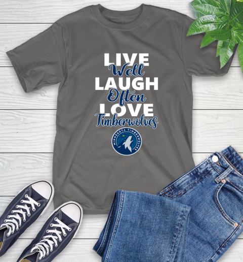 NBA Basketball Minnesota Timberwolves Live Well Laugh Often Love Shirt T-Shirt 11