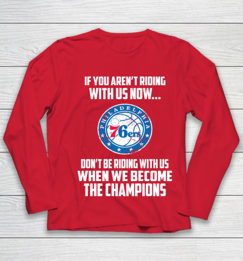 NBA Philadelphia 76ers Basketball We Become The Champions Youth Long Sleeve 8