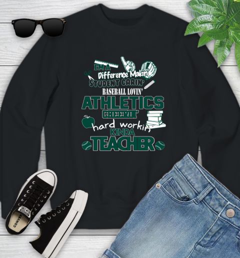 Oakland Athletics MLB I'm A Difference Making Student Caring Baseball Loving Kinda Teacher Youth Sweatshirt