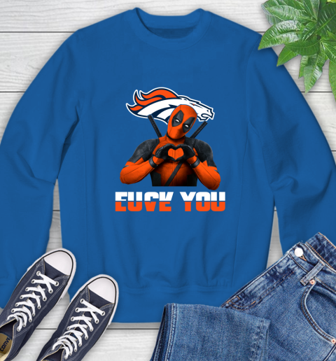 NHL Denver Broncos Deadpool Love You Fuck You Football Sports Sweatshirt 9
