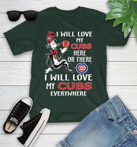 MLB Baseball Chicago Cubs I Will Love My Cubs Everywhere Dr seuss Shirt Youth T-Shirt 4