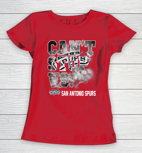 NBA San Antonio Spurs Basketball Can't Stop Vs Women's T-Shirt 9