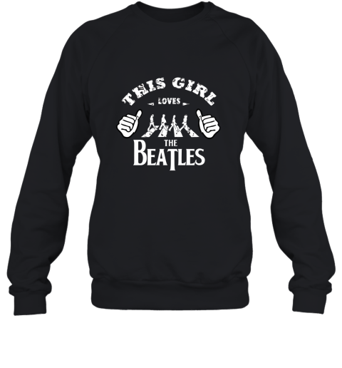 This Girl Loves The Beatles Sweatshirt