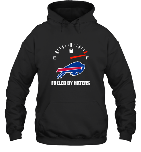 Fueled By Haters Maximum Fuel Buffalo Bills Hoodie