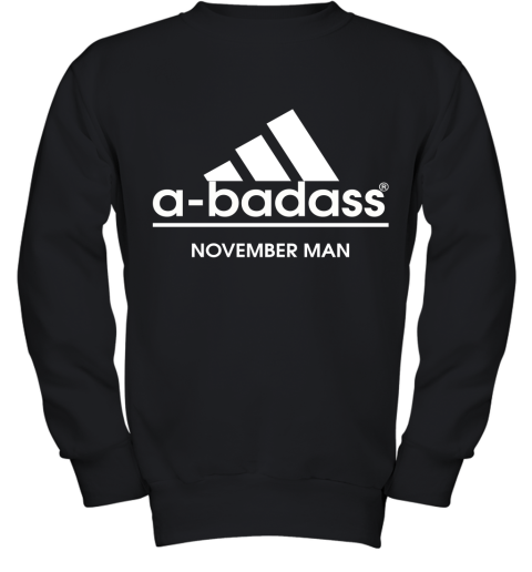 A Badass November Men Are Born In March Youth Sweatshirt