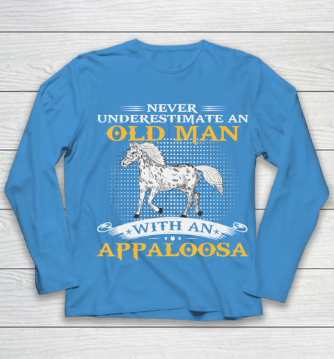 Father gift shirt Mens Never Underestimate An Old Man With An Appaloosa Horse Funny T Shirt Youth Long Sleeve 5