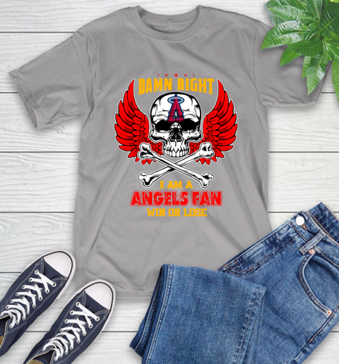 MLB Damn Right I Am A Los Angeles Angels Win Or Lose Skull Baseball Sports T-Shirt 6