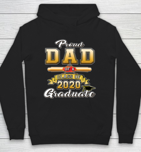 Father gift shirt Proud Dad Of A 2020 Graduate Shirt Senior Class of 2020 Dad T Shirt Hoodie