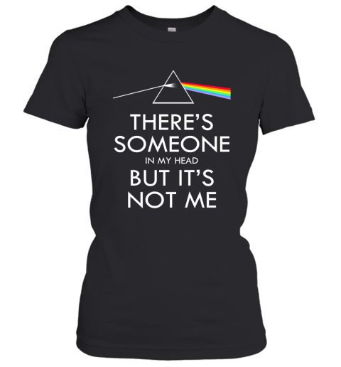 Pink Floyd – There's Someone In My Head But It's Not Me Women's T-Shirt