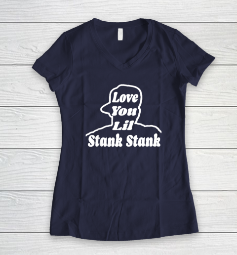 Love You Lil Stank Stank Seanfogelson513 That One Mailman Women's V-Neck T-Shirt - Image 8