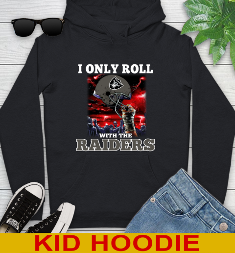 Oakland Raiders NFL Football I Only Roll With My Team Sports Youth Hoodie
