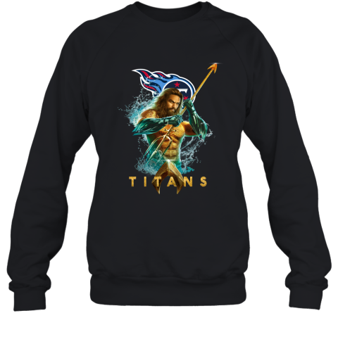 NFL Tennessee Titans Aquaman DC Football Sports 6VVRLww9qqZ sweatshirt 35 95 151514 front black
