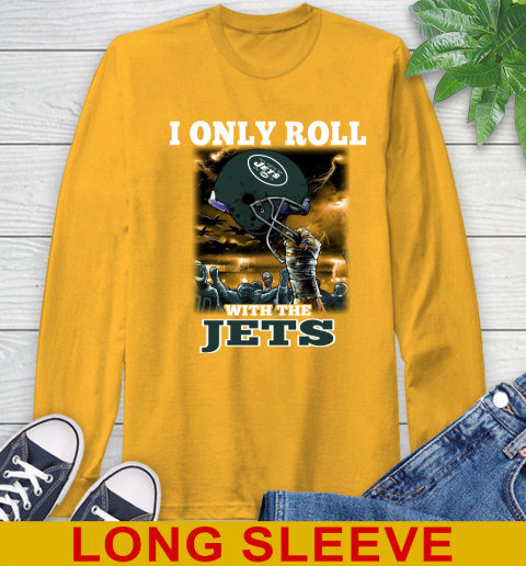 New York Jets NFL Football I Only Roll With My Team Sports Long Sleeve T-Shirt - Image 3