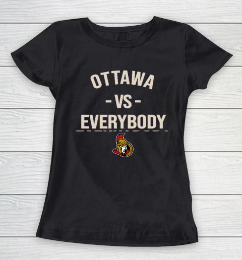 Ottawa Senators Vs Everybody Women's T-Shirt