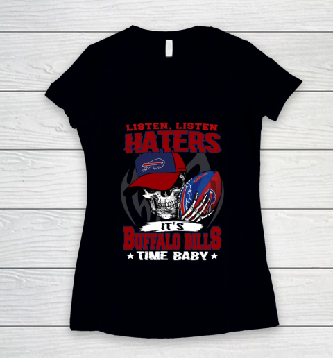Listen Haters It is BILLS Time Baby NFL Women's V-Neck T-Shirt