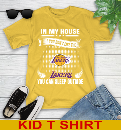 Los Angeles Lakers NBA Basketball In My House If You Don't Like The Lakers You Can Sleep Outside Shirt Youth T-Shirt 9