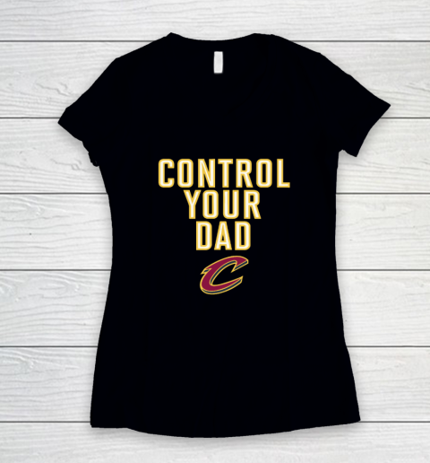 Cleveland Cavaliers Control Your Dad Women's V-Neck T-Shirt