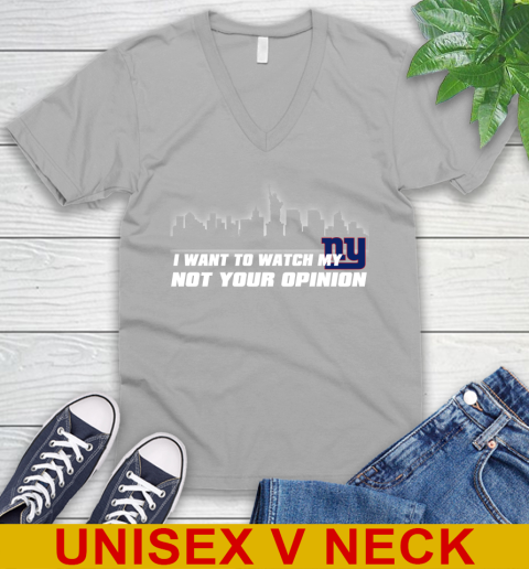 New York Giants NFL I Want To Watch My Team Not Your Opinion V-Neck T-Shirt 3