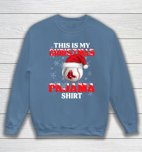 Boston Red Sox This Is My Christmas Pajama Shirt MLB Sweatshirt 6