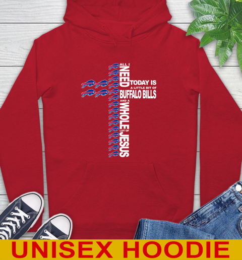 NFL All I Need Today Is A Little Bit Of Buffalo Bills Shirt Hoodie 10