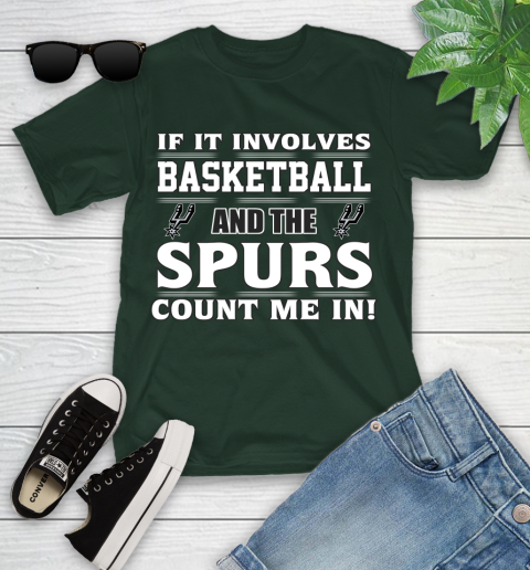 NBA If It Involves Basketball And San Antonio Spurs Count Me In Sports Youth T-Shirt 5