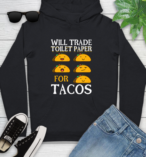 Nurse Shirt Will trade toilet paper for Tacos T Shirt Youth Hoodie