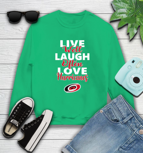 NHL Hockey Carolina Hurricanes Live Well Laugh Often Love Shirt Sweatshirt 8 NHL Hockey Carolina Hurricanes Live Well Laugh Often Love Shirt Sweatshirt - Image 8