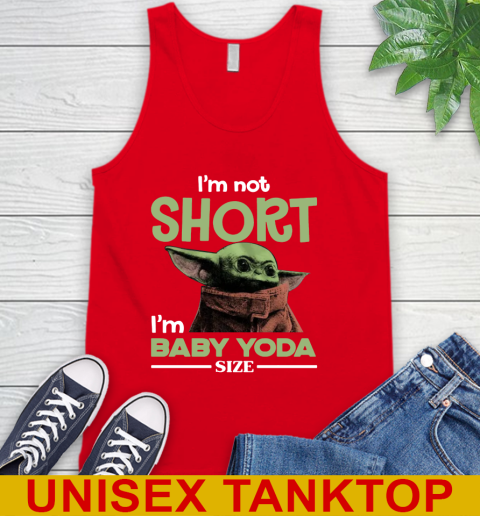 I'm Not Short I'm Baby Yoda Size Funny Star Wars Shirts 71