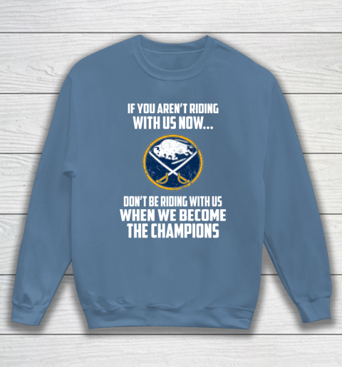 NHL Buffalo Sabres Hockey We Become The Champions Sweatshirt 6