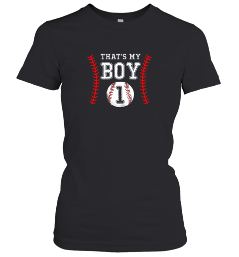 That's My Boy Baseball 1 Year Old Dad Mom Women's T-Shirt