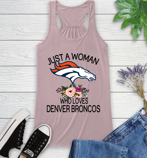 NFL Just A Woman Who Loves Denver Broncos Football Sports Racerback Tank 5