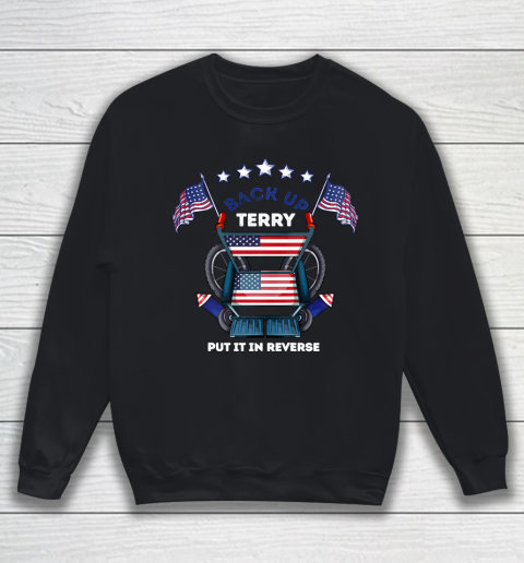 Back It Up Terry Fireworks Funny Put It In Reverse Sweatshirt