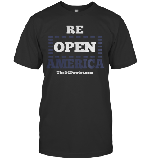 Re Open America T-Shirt