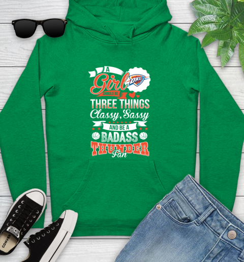 Oklahoma City Thunder NBA A Girl Should Be Three Things Classy Sassy And A Be Badass Fan Youth Hoodie 9