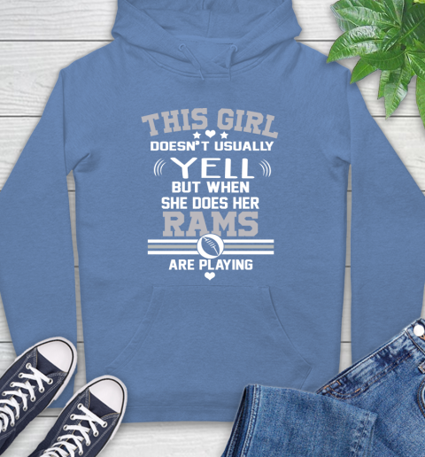 Los Angeles Rams NFL Football I Yell When My Team Is Playing Hoodie 11
