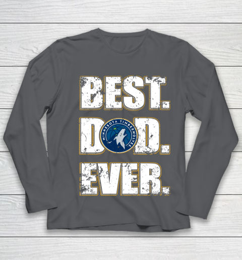 NBA Minnesota Timberwolves Basketball Best Dad Ever Family Shirt Youth Long Sleeve 6