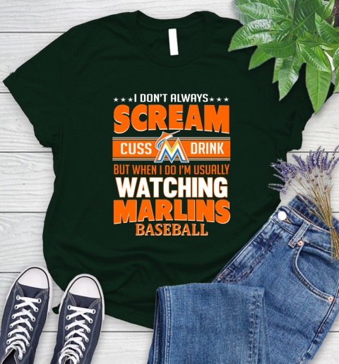 Miami Marlins MLB I Scream Cuss Drink When I'm Watching My Team Women's T-Shirt 6