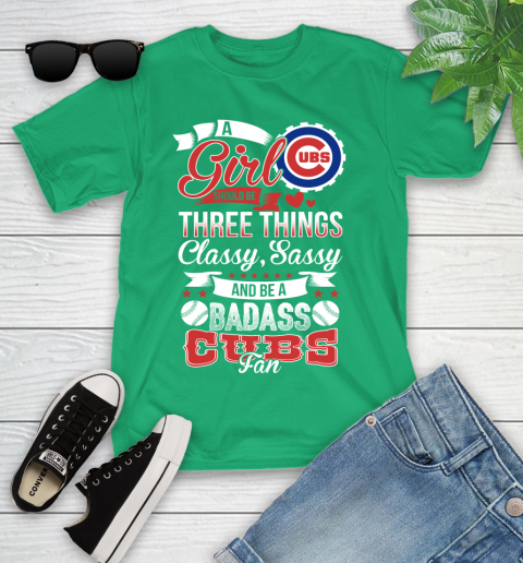 Chicago Cubs MLB Baseball A Girl Should Be Three Things Classy Sassy And A Be Badass Fan Youth T-Shirt 8
