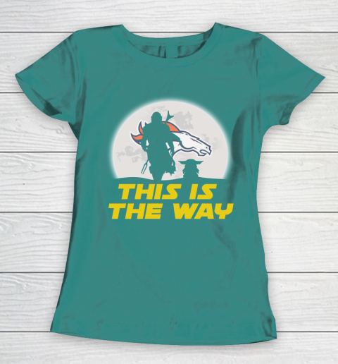 Denver Broncos NFL Football Star Wars Yoda And Mandalorian This Is The Way Women's T-Shirt 10