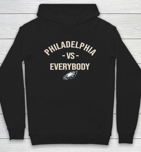 Philadelphia Eagles Vs Everybody Hoodie