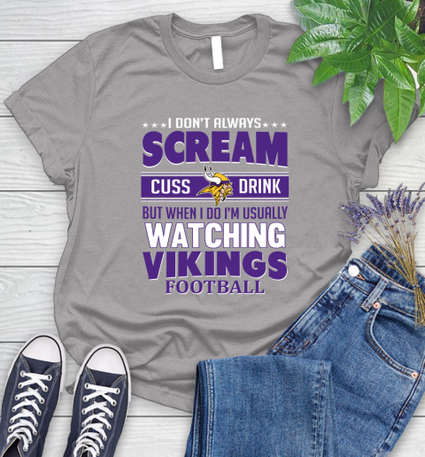 Minnesota Vikings NFL Football I Scream Cuss Drink When I'm Watching My Team Women's T-Shirt 5