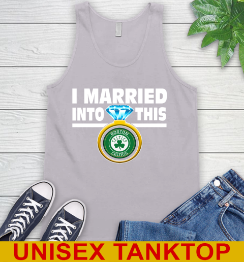 Boston Celtics NBA Basketball I Married Into This My Team Sports Tank Top 3